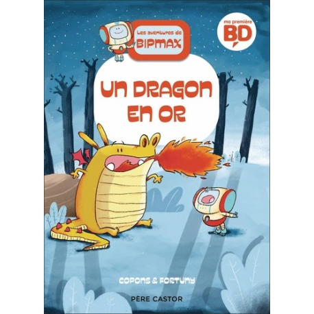 Les aventures de Bipmax - Un dragon en or
