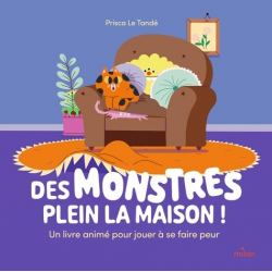 Des monstres plein la maison ! - Un livre animé pour jouer à se faire peur - Album