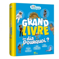 Le grand livre des Dis pourquoi ? - Album