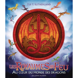 Les royaumes de feu - Au cœur du monde des Dragons