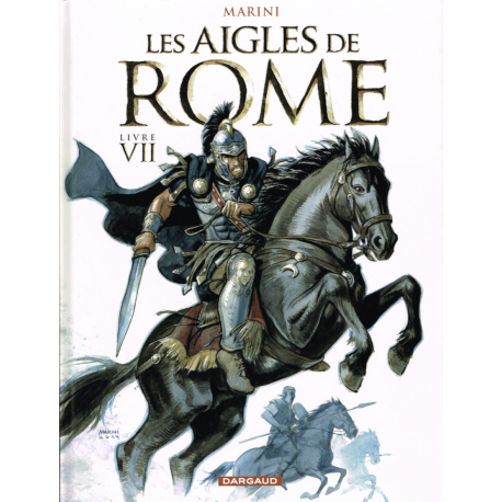 Aigles de Rome (Les) - Tome 7 - Livre VII