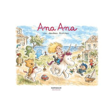 Ana Ana - Tome 24 - Les doudous licornes