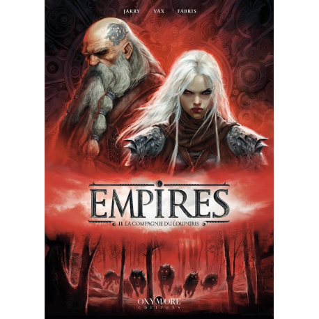 Empires - Tome 2 - La compagnie du loup gris