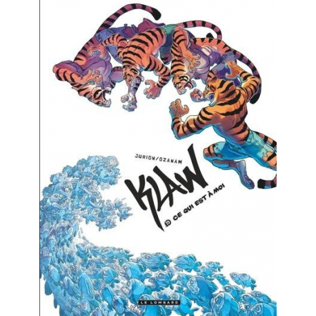 Klaw - Tome 15 - Ce qui est à moi