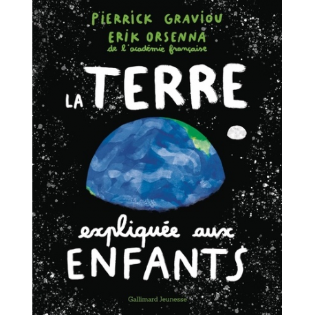 La Terre expliquée aux enfants - Grand Format