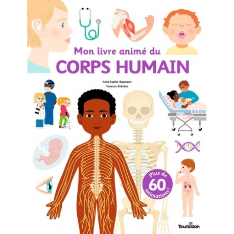 Mon livre animé du corps humain - Plus de 60 animations ! - Album