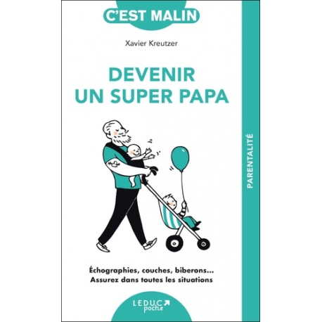 Devenir un super papa - Poche