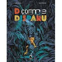 D comme Disparu - 26 espèces animales que vous ne reverrez