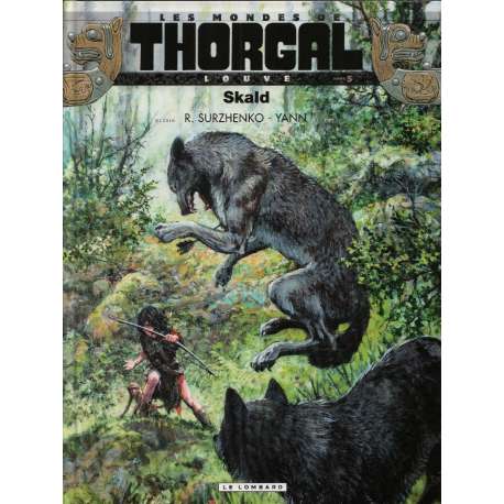 Thorgal (Les mondes de) - Louve - Tome 5 - Skald