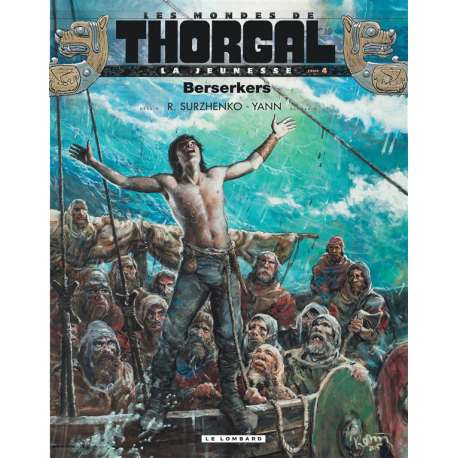 Thorgal (Les mondes de) - La Jeunesse de Thorgal - Tome 4 - Berserkers