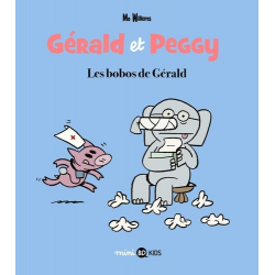 Gérald et Peggy - Tome 3 - Les bobos de Gérald