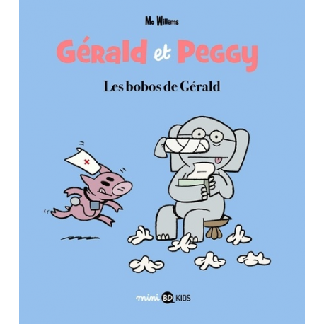 Gérald et Peggy - Tome 3 - Les bobos de Gérald