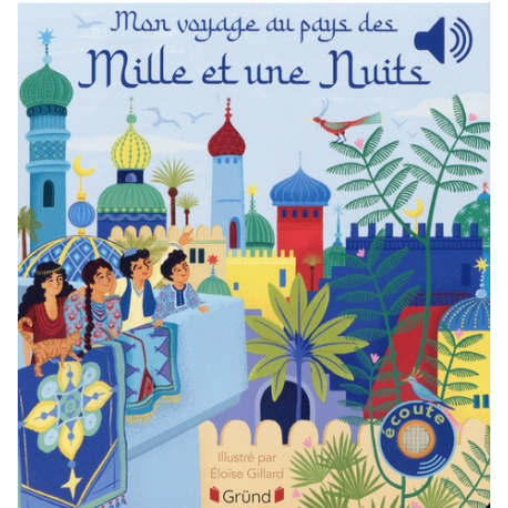 Mon voyage au pays des mille et une nuits