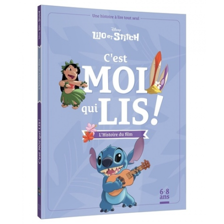 C'est moi qui lis - Lilo et Stitch - l'histoire du film