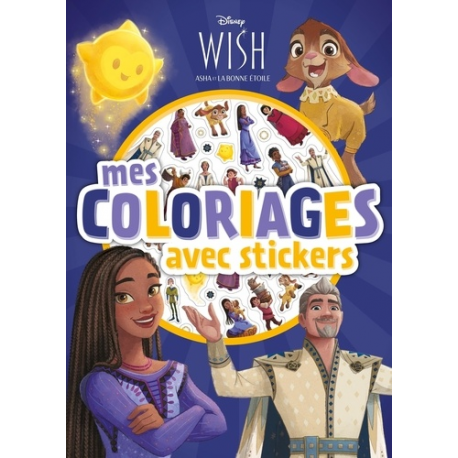 WISH- ASHA ET LA BONNE ÉTOILE - Mes Coloriages avec Stickers - Disney
