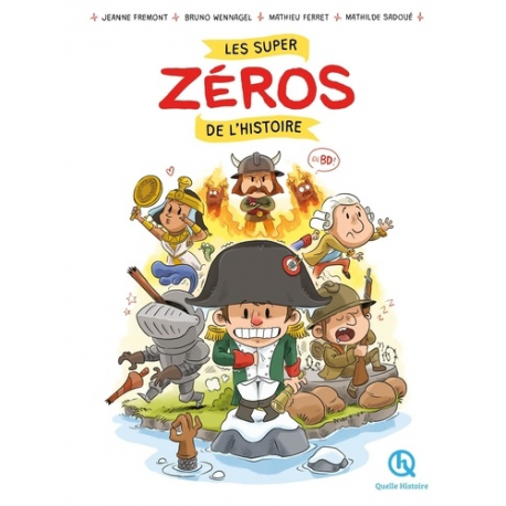 Les super zéros de l'histoire