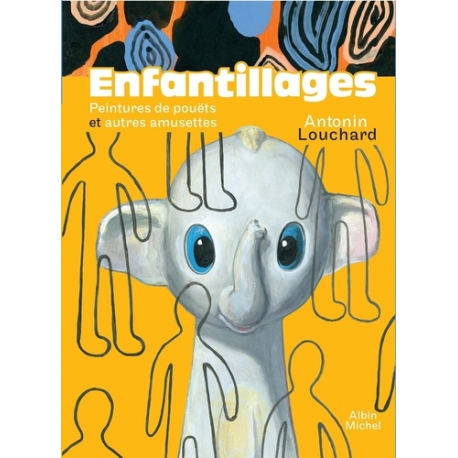 Enfantillages - Peintures de pouëts et autres amusettes