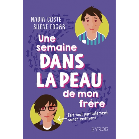 Une semaine dans la peau de mon frère