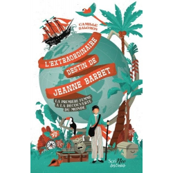 L'extraordinaire destin de Jeanne Barret - Une femme à la conquête du monde