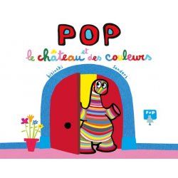 Pop et le château des couleurs - Poche