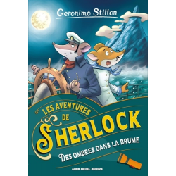 Geronimo Stilton - Les Aventures de Sherlock - Tome 5 - Des ombres dans la brume