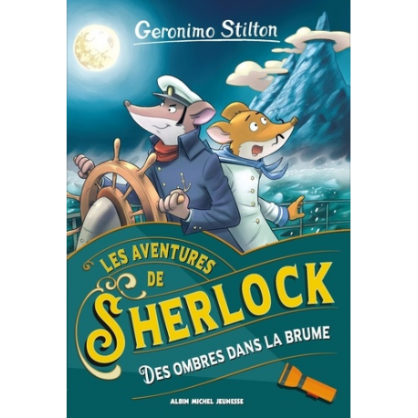 Geronimo Stilton - Les Aventures de Sherlock - Tome 5 - Des ombres dans la brume