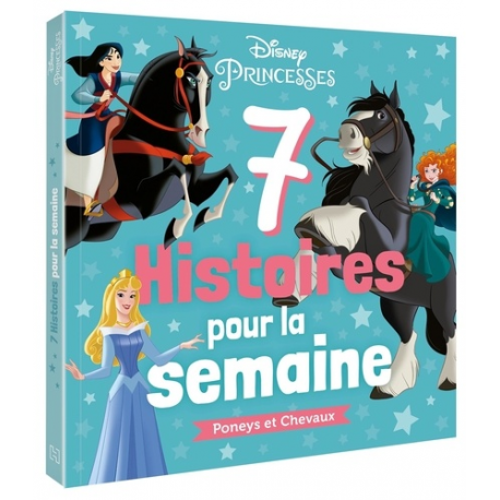 7 Histoires pour la semaine - Poneys et Chevaux