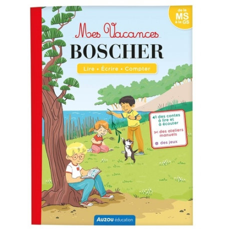 MES VACANCES BOSCHER - DE LA MS À LA GS - CAHIER DE VACANCES 2024