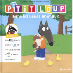 P'tit Loup aime les bébés animaux