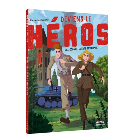 DEVIENS LE HÉROS - LA SECONDE GUERRE MONDIALE