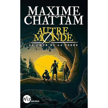 Autre monde - Tome 3 - Le Coeur de la Terre