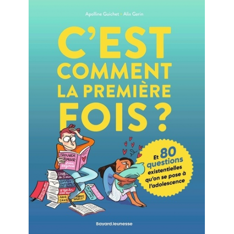 C'est comment la première fois ?