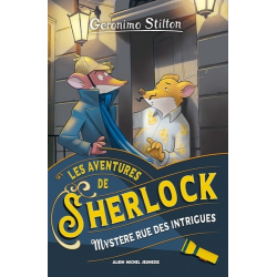 Geronimo Stilton - Les Aventures de Sherlock - Tome 6 - Mystère rue des Intrigues