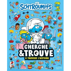 Les Schtroumpfs - Cherche et Trouve - À travers l'histoire - Cherche et Trouve