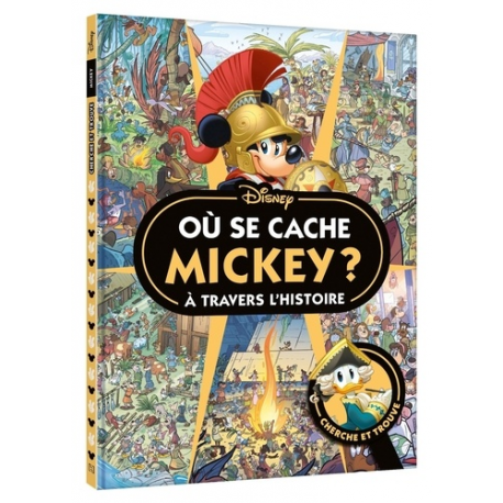 Où se cache... - Où se cache Mickey à travers l'Histoire ?