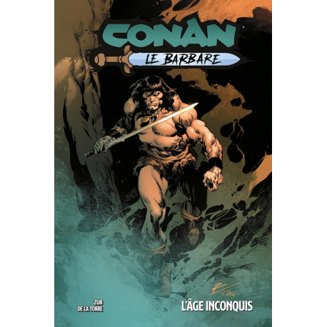 Conan le barbare (2023) - Tome 3 - L'âge inconquis