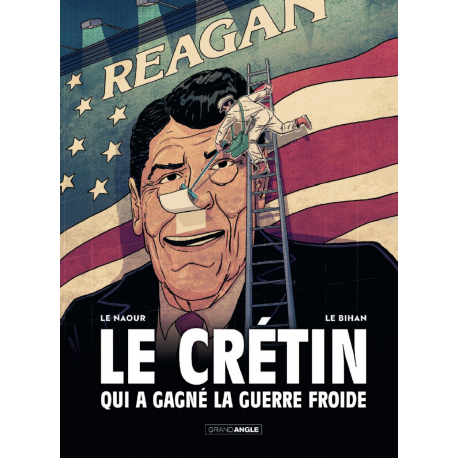 Crétin qui a gagné la guerre froide (Le) - Le crétin qui a gagné la guerre froide