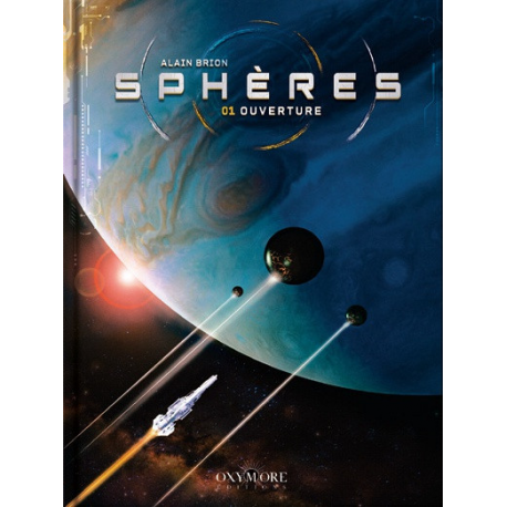 Sphères (Brion) - Tome 1 - Ouverture