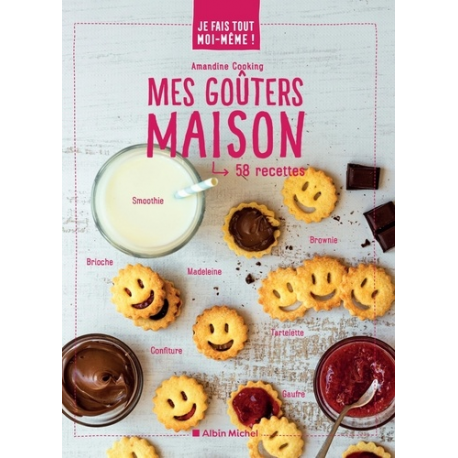 Mes goûters maison - 58 recettes - Grand Format