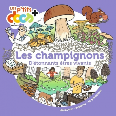 Les champignons - D'étonnants êtres vivants - Album