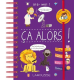 Dis-moi ça alors !