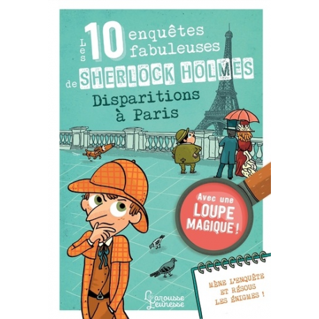 Les 10 enquêtes fabuleuses de Sherlock Holmes à Paris - Avec une loupe magique ! - Grand Format
