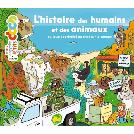 L'histoire des humains et des animaux - Du loup apprivoisé au chat sur le canapé - Album