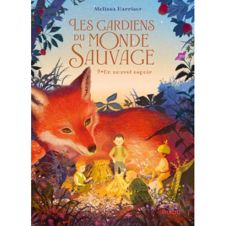 Les gardiens du monde sauvage - Tome 2