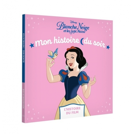 Mon Histoire du Soir - Blanche-Neige et les Sept Nains