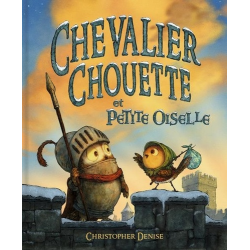 Chevalier Chouette et Petite Oiselle - Album