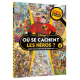 Où se cache... - Où se cachent les héros ?