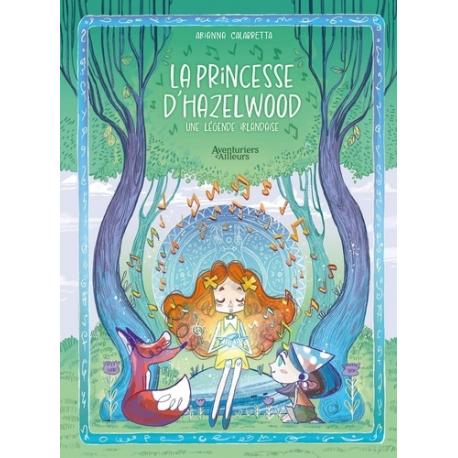 La princesse d'Hazelwood - Une légende Irlandaise - Album