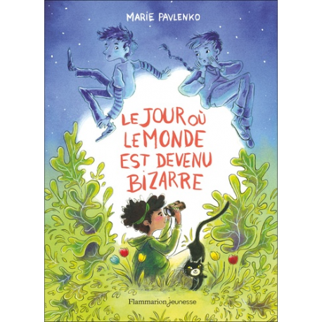 Jour où le monde est devenu bizarre (Le)