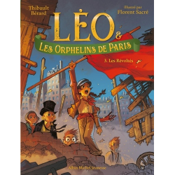 Léo et les Orphelins de Paris - Tome 3-